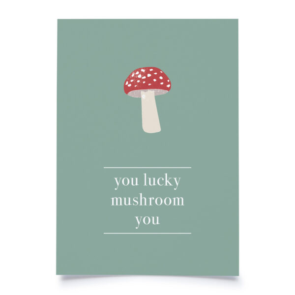 You lucky mushroom you Erdbeerpunkt Online Shop Schweiz